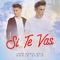 Si Te Vas (feat. Borja Rubio) - José María Ruiz lyrics