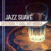 Jazz Suave – Cafetería y Chill Out Música, Órganos, Piano, Tambores, Saxofón artwork