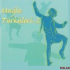 Muğla Türküleri, Vol. 2