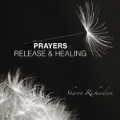 Sharon Richardson - Release and Healing