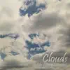 Clouds album lyrics, reviews, download