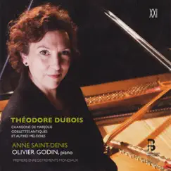 Théodore Dubois: Chansons de Marjolie, odelettes antiques, et autres mélodies by Anne Saint-Denis & Olivier Godin album reviews, ratings, credits