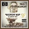 SCOTCHY_BOI_100_RADIO (feat. SHAWTY LO) [DJ BRAD Remix] - Single album lyrics, reviews, download