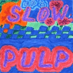 Slow Pulp - Houseboat