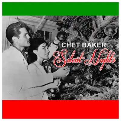 Silent Nights - Chet Baker Silent Nights - Chet Baker