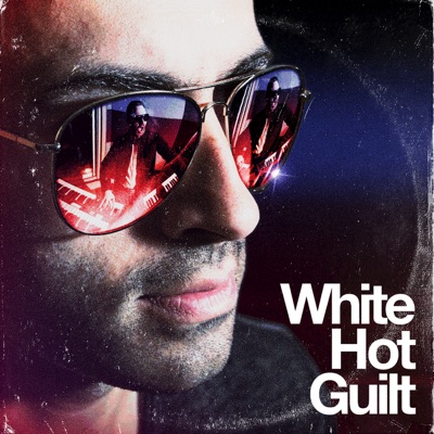 White Hot Guilt  White Hot Guilt