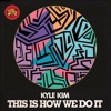 This Is How We Do It (feat. Gordon Chambers) - Single