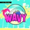 Wavy - E.R. the Maker lyrics