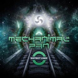 Mechanimal - District Lines (Mechanimal vs. Pan)