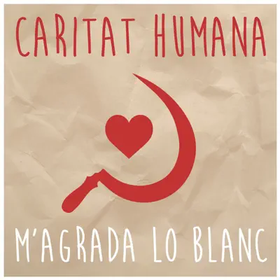 M'agrada lo blanc - Single - Caritat Humana