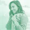 Classic - Single album lyrics, reviews, download