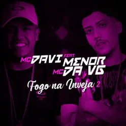 Fogo Na Inveja 2 (feat. MC Menor da VG) - Single - MC Davi