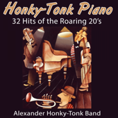 Honky-Tonk Piano - 32 Hits of the Roaring 20's - Alexander Honky-Tonk Band
