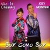 Soy Como Soy (feat. Joey Montana) - Single