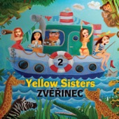 Yellow Sisters - Ahóóój