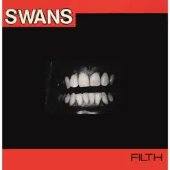 Filth - Swans