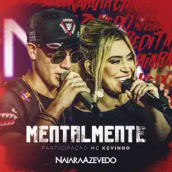 Mentalmente (feat. Mc Kevinho) - Single - Naiara Azevedo