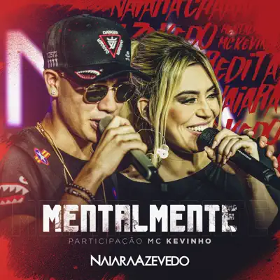 Mentalmente (feat. Mc Kevinho) - Single - Naiara Azevedo