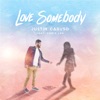 Love Somebody (feat. Chris Lee)