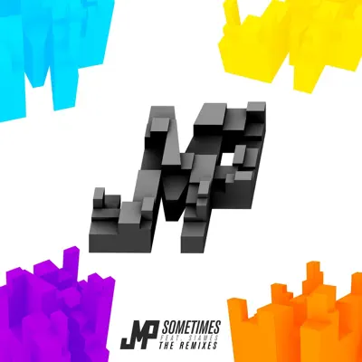 Sometimes - The Remixes (feat. SIAMES) - EP - DJ JMP