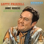 Lefty Frizzell - California Blues (Blue Yodel, No. 4)