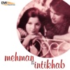 Mehman / Intikhab
