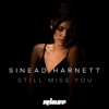 Sinead Harnett - Still Miss You (Acoustic)