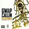Gwap Callin' (feat. Sed) - Single album lyrics, reviews, download