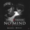 No Mind (feat. Viktoh) - Tayne lyrics