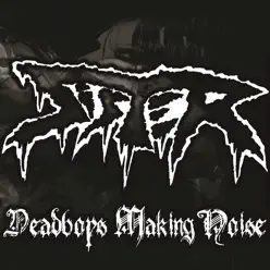 Deadboys Making Noise - Sister
