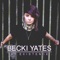 My Own Way - Becki Yates lyrics