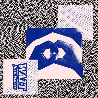 Wait - Single - Juan Flores