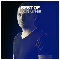 Aeron Aether & Silk Music - Best of Aeron Aether (DJ Mix) artwork