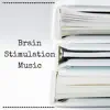 Brain Stimulation Music for Reading, Tranining, Memorization Skills album lyrics, reviews, download
