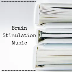 Brain Stimulation Music for Reading, Tranining, Memorization Skills by Bio Julian & Brain Study Music Specialists album reviews, ratings, credits