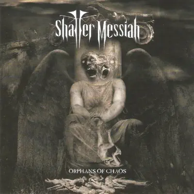 Orphans of Chaos - Shatter Messiah