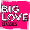 Big Love Classics