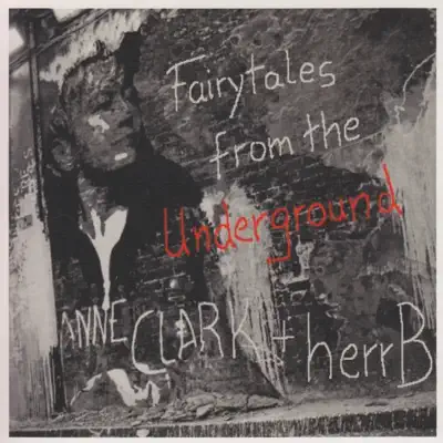 Fairytales from the Underground - Single - Anne Clark