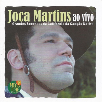 Grandes Sucessos da Califórnia da Canção Nativa (Ao Vivo) - Joca Martins