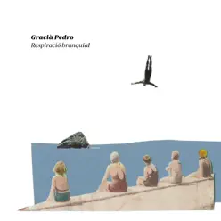 Respiració Branquial - EP - Gracià Pedro