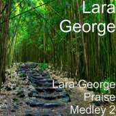 Lara George Praise Medley 2 artwork