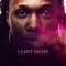 I Can't Escape - Uncle Reece lyrics