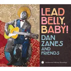 Lead Belly, Baby! - Dan Zanes Lead Belly, Baby! - Dan Zanes