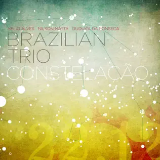 télécharger l'album Brazilian Trio - Constelação
