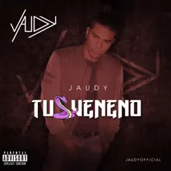 Tu Veneno - Single - Jaudy Tu Veneno - Single - Jaudy