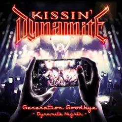 Generation Goodbye - Dynamite Nights (Live) - Kissin' Dynamite