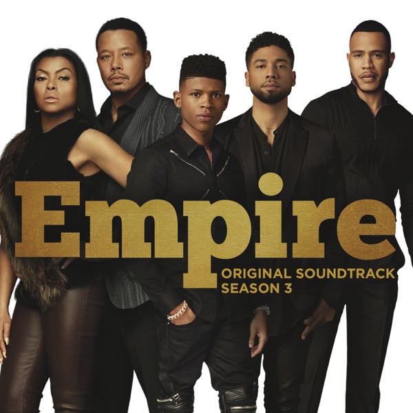 Empire: Original Soundtrack, Season 3 - Empire Cast