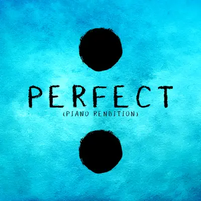 Perfect (Piano Rendition) - Single - The Blue Notes