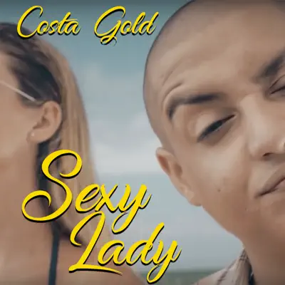 Sexy Lady - Single - Costa Gold