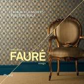 Gabriel Fauré: Songs & Mélodies artwork